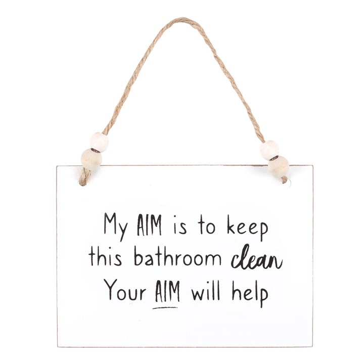 Your Aim Hanging Sign with humorous text on white wooden plaque