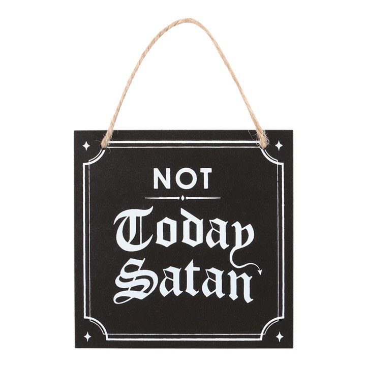 Not Today Satan Hanging Sign
